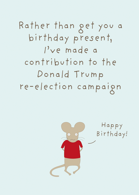 Birthday CardComedy Card CompanyComedy Card CompanyTrump donation