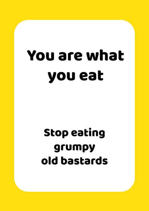 Birthday CardComedy Card CompanyComedy Card CompanyYou are what you eat