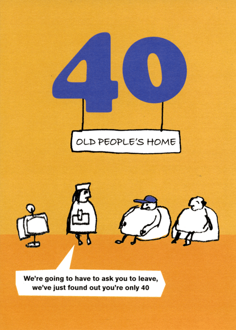 Birthday CardModern TossComedy Card Company40th - Old People's Home