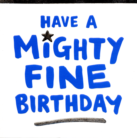 Birthday CardPigmentComedy Card CompanyMighty Fine Birthday
