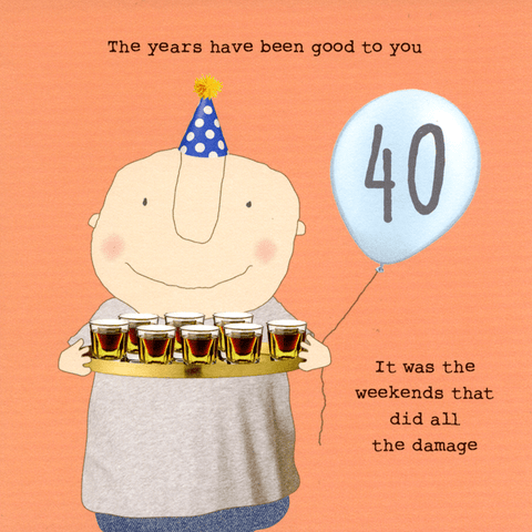 Birthday CardRosie Made a ThingComedy Card Company40th - Years been good to you