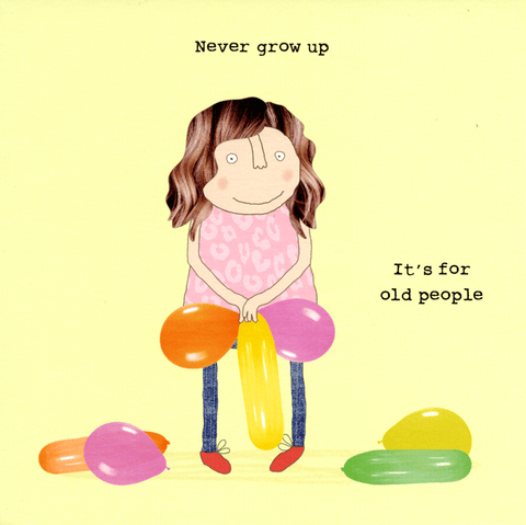 Birthday CardRosie Made a ThingComedy Card CompanyNever grow up