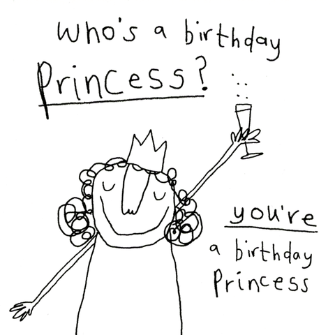 Birthday CardRosie Made a ThingComedy Card CompanyYou're a birthday princess