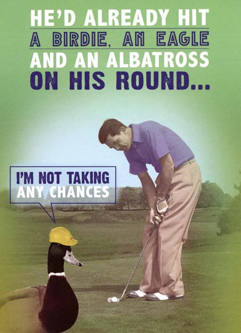 Funny CardsQuitting HollywoodComedy Card CompanyGolf - Duck not taking chances