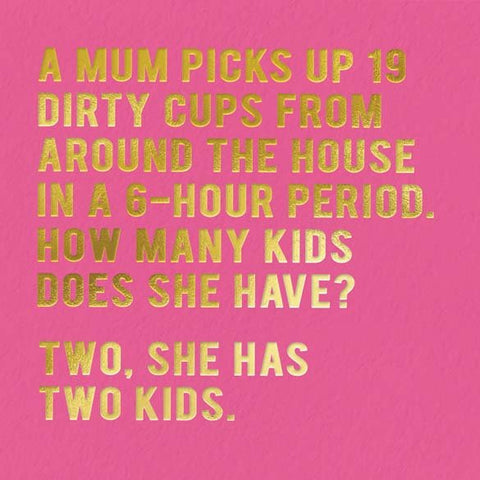 Funny CardsRedbackComedy Card CompanyMum picks up cups