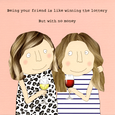 Funny CardsRosie Made a ThingComedy Card CompanyFriend - Lottery win