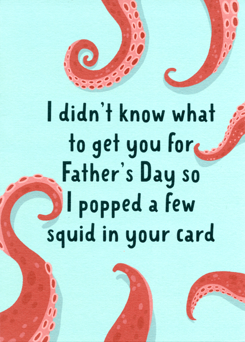 Funny Father's Day CardsRunning with ScissorsComedy Card CompanyFather's Day - few squid