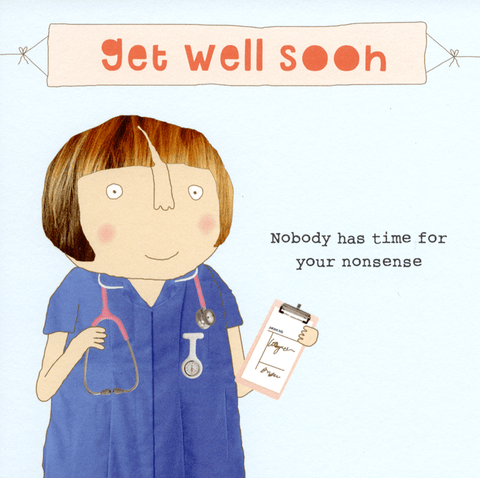 Funny Get Well Soon CardsRosie Made a ThingComedy Card CompanyGet well - no time for your nonsense