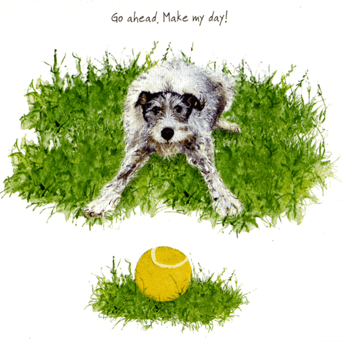 humorous greeting cardLittle Dog LaughedComedy Card CompanyMake my day!