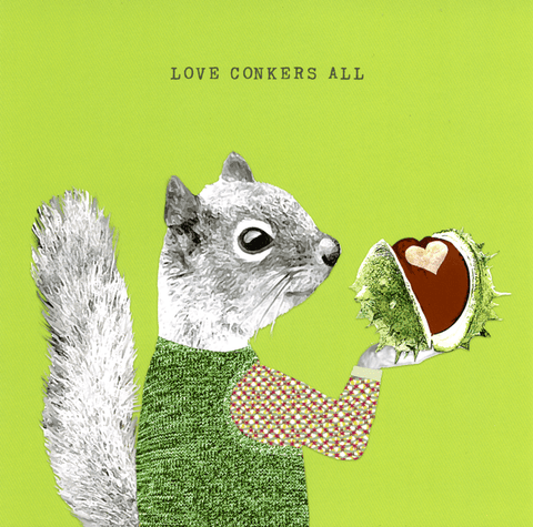 Love / Anniversary cardsSally ScaffardiComedy Card CompanyLove conkers all