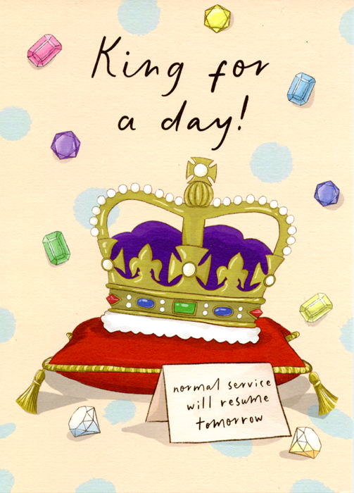 Funny card for him by Running with Scissors King for a Day Comedy