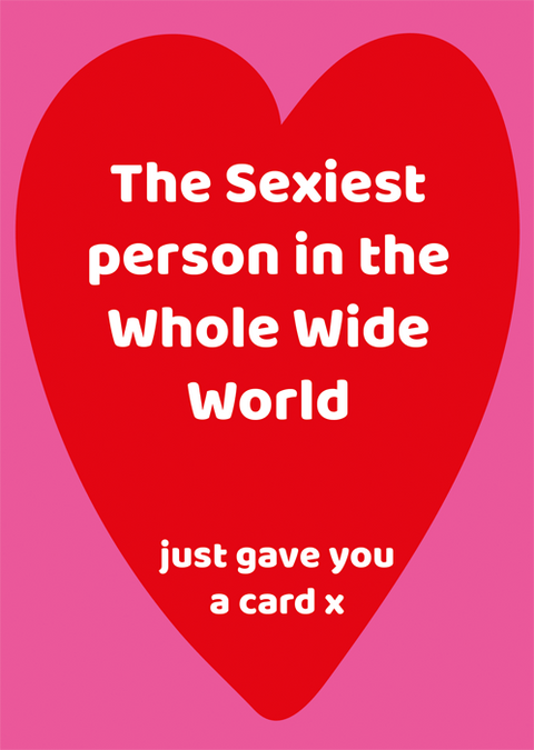 Valentines cardsComedy Card CompanyComedy Card CompanySexiest person in world
