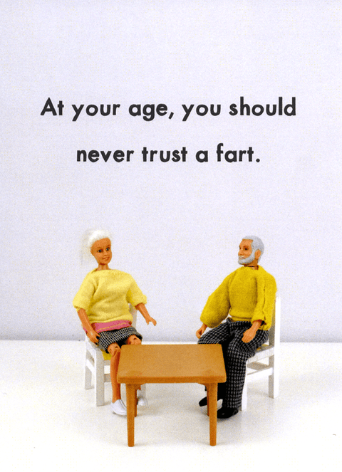 Birthday CardBold & BrightComedy Card CompanyAt your age - never trust a fart