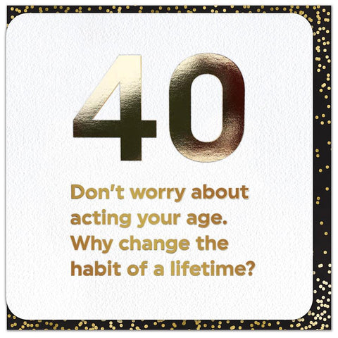 Birthday CardBrainbox CandyComedy Card Company40th - Don't worry about acting your age