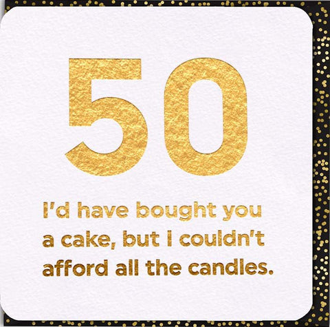 Birthday CardBrainbox CandyComedy Card CompanyFiftieth - couldn't afford candles
