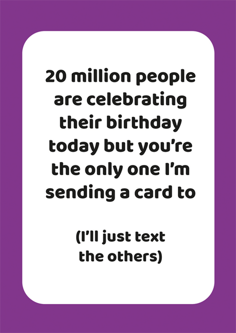 Birthday CardComedy Card CompanyComedy Card Company20 million people