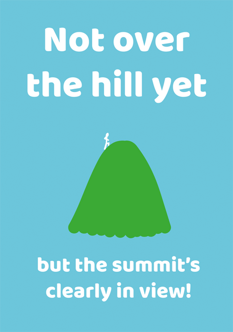 Birthday CardComedy Card CompanyComedy Card CompanyNot over the hill yet