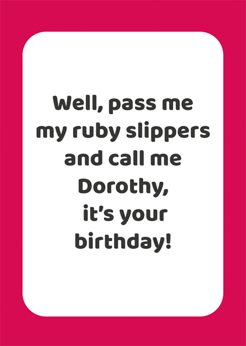 Birthday CardComedy Card CompanyComedy Card CompanyRuby slippers