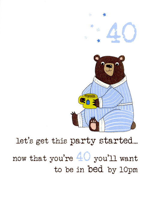 Birthday CardDandelion StationeryComedy Card Company40th - Bed by 10pm