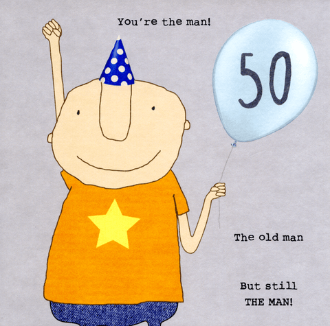 Birthday CardRosie Made a ThingComedy Card Company50th - You're the Man