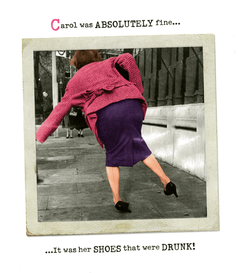Birthday CardUK GreetingsComedy Card CompanyHer shoes that were drunk