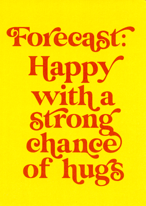 Funny CardsBrainbox CandyComedy Card CompanyForecast - Strong chance of Hugs