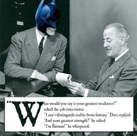 Funny CardsEmotional RescueComedy Card CompanyJob interview - I'm Batman