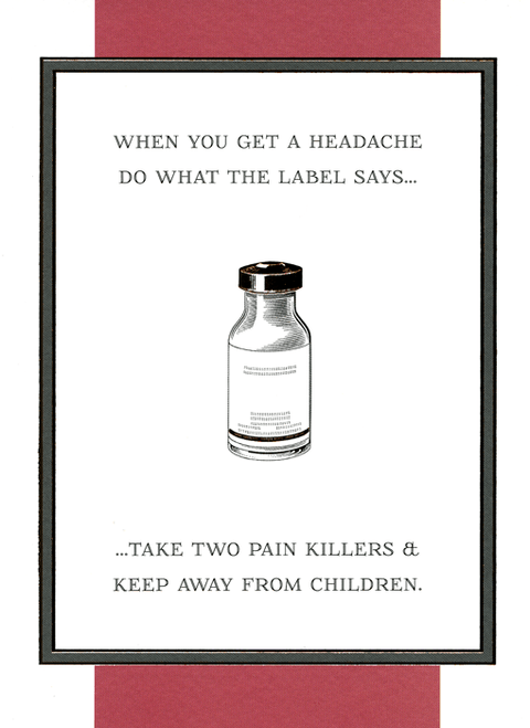 Funny CardsGreat British Card CompanyComedy Card CompanyHeadache - do what the label says
