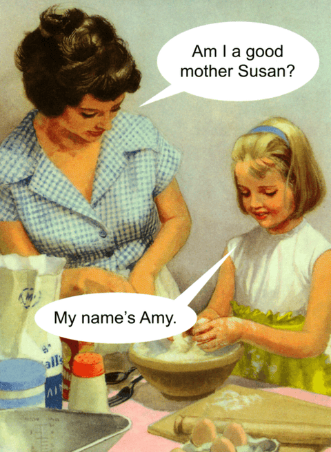 Funny CardsKiss me KwikComedy Card CompanyAm I a good mother Susan?