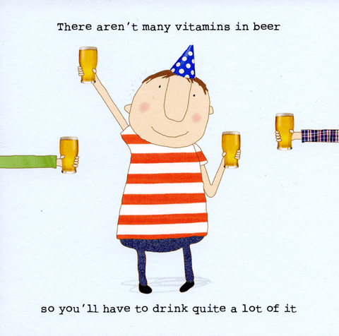 Funny CardsRosie Made a ThingComedy Card CompanyAren't many vitamins in beer