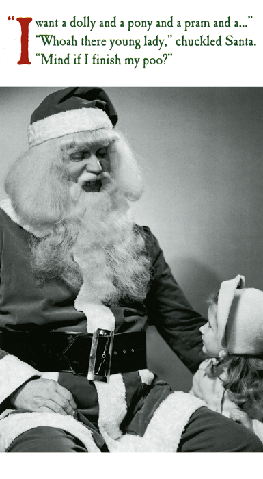 Funny Christmas cardsEmotional RescueComedy Card CompanySanta - Mind if finish poo