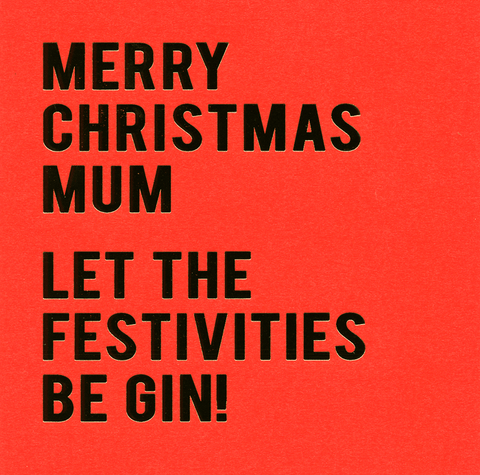 Funny Christmas cardsRedbackComedy Card CompanyMum - Festivities Be Gin