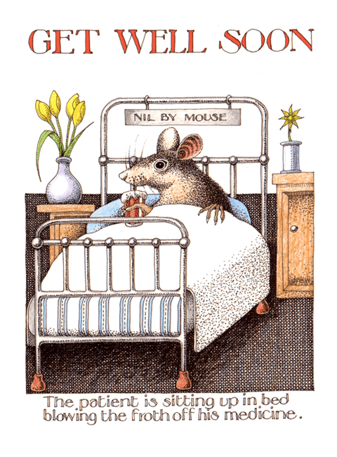 Funny Get Well Soon CardsSimon DrewComedy Card CompanyGet well - Nil by Mouse