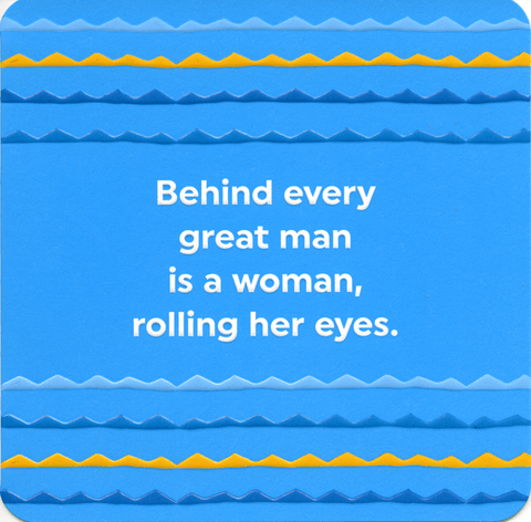 Funny Greeting CardBrainbox CandyComedy Card CompanyBehind every great man
