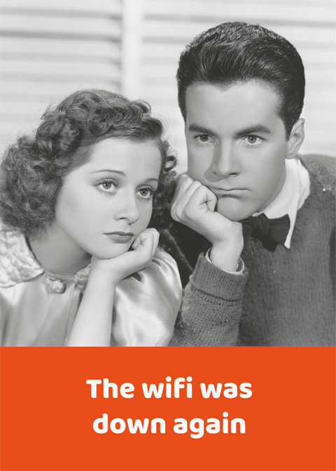 Funny Greeting CardComedy Card CompanyComedy Card CompanyWifi was down again