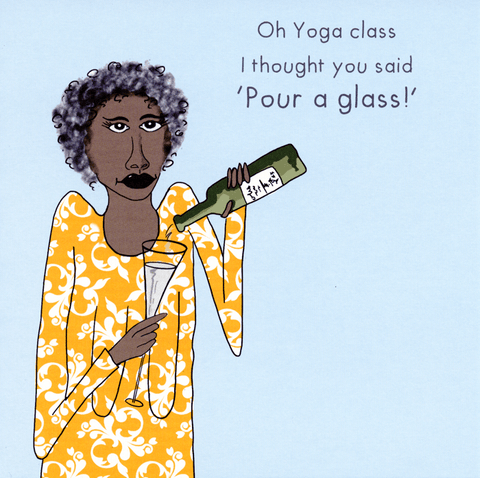 Funny Greeting CardPeartree HeybridgeComedy Card CompanyYoga Class - Pour a Glass