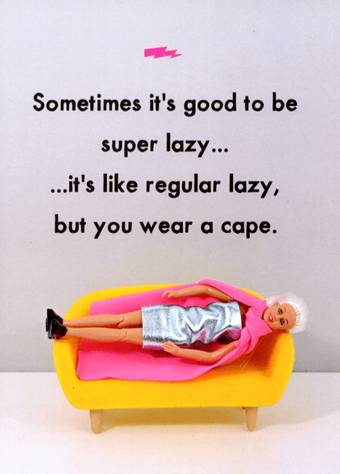 humorous greeting cardBold & BrightComedy Card CompanySuper Lazy