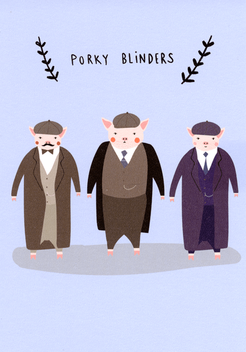 humorous greeting cardPaperlinkComedy Card CompanyPorky Blinders