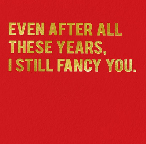 Love / Anniversary cardsRedbackComedy Card CompanyStill fancy you