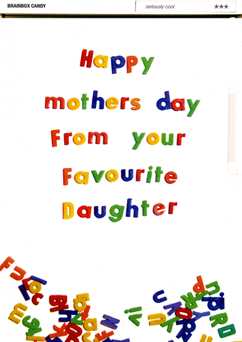 mother's day cardsBrainbox CandyComedy Card CompanyHappy mothers day from your favourite daughter