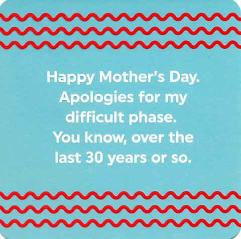 mother's day cardsBrainbox CandyComedy Card CompanyMother's Day - Difficult phase