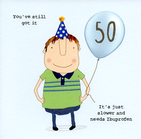 Rosie Made a ThingComedy Card Company50th - Still Got It