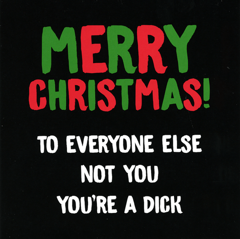 Rude Christmas CardsDean MorrisComedy Card CompanyMerry Christmas - Not you