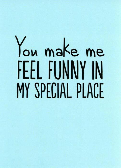 Valentines cardsBuddy FernandezComedy Card CompanyFeel funny in my special place