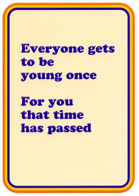 Birthday CardCath TateComedy Card CompanyEveryone gets to be young once