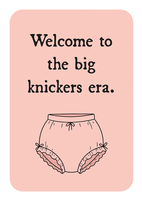 Birthday CardComedy Card CompanyComedy Card CompanyBig knickers era