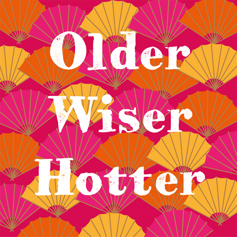 Birthday CardComedy Card CompanyComedy Card CompanyOlder Wiser Hotter