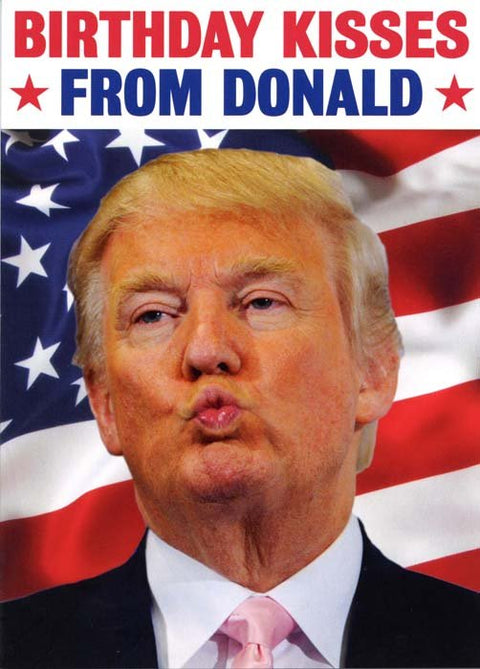 Birthday CardDean MorrisComedy Card CompanyBirthday kisses from Donald Trump