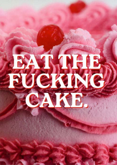 Birthday CardEast End PrintsComedy Card CompanyEat the fucking cake