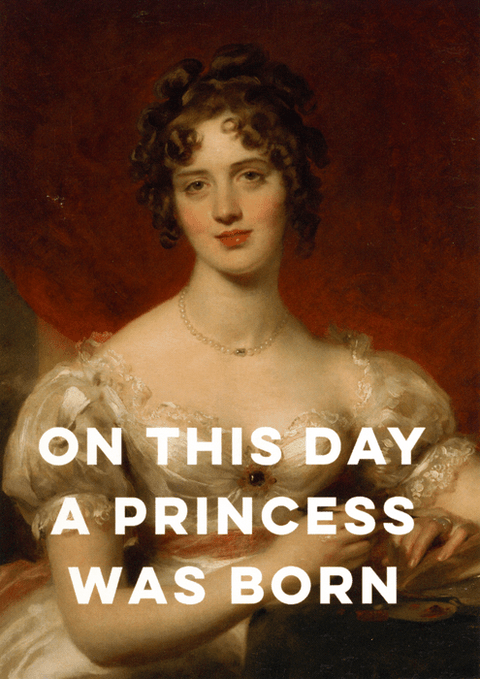 Birthday CardEast End PrintsComedy Card CompanyPrincess was born